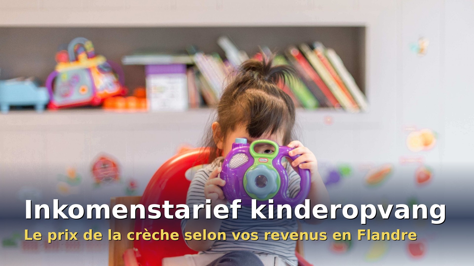 Inkomenstarief kinderopvang : prix de la crèche selon les revenus en Flandre